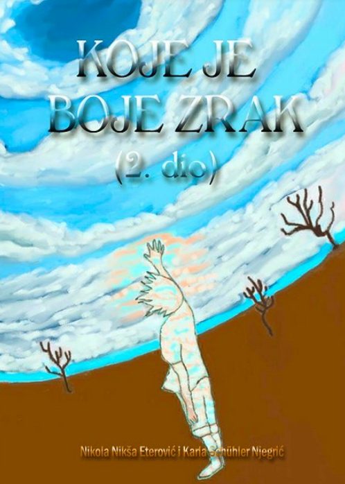 Koje je boje zrak, 2.dio, Nikola Nikša Eterović